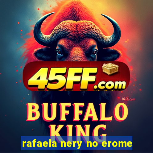 rafaela nery no erome